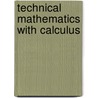 Technical Mathematics With Calculus by Paul A. Calter