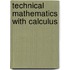 Technical Mathematics with Calculus