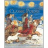 The Barefoot Book Of Classic Poems: by Jackie Morris