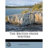 The British Prose Writers Volume 20 by Unknown
