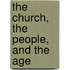 The Church, the People, and the Age