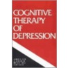 The Cognitive Therapy of Depression by Aaron T. Beck