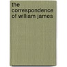 The Correspondence Of William James door Williams James