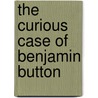 The Curious Case of Benjamin Button door Nunzio de Fillipis