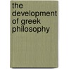 The Development of Greek Philosophy by W. R 1855 Sorley