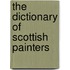 The Dictionary of Scottish Painters