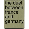 The Duel Between France And Germany door Sumner Charles 1811-1874