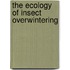 The Ecology of Insect Overwintering