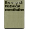 The English Historical Constitution door John Allison