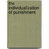 The Individualization Of Punishment