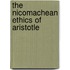 The Nicomachean Ethics Of Aristotle