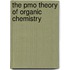 The Pmo Theory Of Organic Chemistry