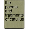 The Poems And Fragments Of Catullus door Robinson Ellis