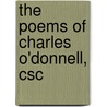 The Poems Of Charles O'Donnell, Csc door George Klawitter