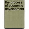 The Process Of Economic Development by James L. Dietz