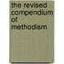 The Revised Compendium Of Methodism