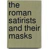 The Roman Satirists and Their Masks by Susanna Morton Braund