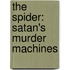 The Spider: Satan's Murder Machines