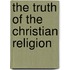 The Truth of the Christian Religion