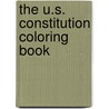 The U.S. Constitution Coloring Book door Carole Marsh