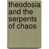 Theodosia and the Serpents of Chaos door R. L La Fevers