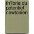 Th�Orie Du Potentiel Newtonien
