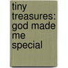 Tiny Treasures: God Made Me Special by Karyn Henley