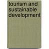 Tourism and Sustainable Development by Yechale Mehiret