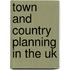 Town And Country Planning In The Uk