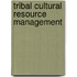 Tribal Cultural Resource Management