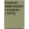 Tropical Depression Nineteen (1970) by Ronald Cohn