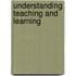 Understanding Teaching And Learning