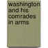Washington And His Comrades In Arms