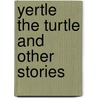 Yertle the Turtle and Other Stories door Dr. Seuss