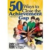 50 Ways to Close the Achievement Gap door William K. Poston