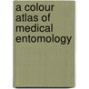 A Colour Atlas of Medical Entomology door Nicholas Burgess