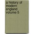 A History of Modern England Volume 5