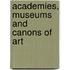 Academies, Museums And Canons Of Art