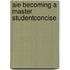 Aie Becoming a Master Studentconcise