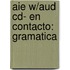 Aie W/Aud Cd- En Contacto: Gramatica