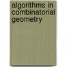 Algorithms in Combinatorial Geometry by Herbert Edelsbrunner