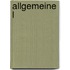 Allgemeine L