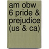 Am Obw 6 Pride & Prejudice (Us & Ca) door Jennifer Bassett