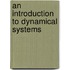 An Introduction to Dynamical Systems