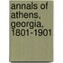 Annals Of Athens, Georgia, 1801-1901