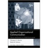 Applied Organizational Communication by Mark D. Nelson