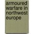 Armoured Warfare in Northwest Europe