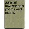 Aurelian Townshend's Poems and Masks door Aurelian Townshend