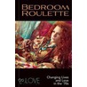 Bedroom Roulette: Trulove Collection by Unknown