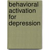 Behavioral Activation for Depression door Sona Dimidjian